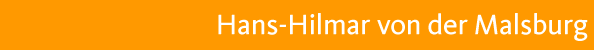 Hans-Hilmar von der Malsburg,
Erfahrung, Sachverstand und B�rgern�he.
Mitglied im Kreistag